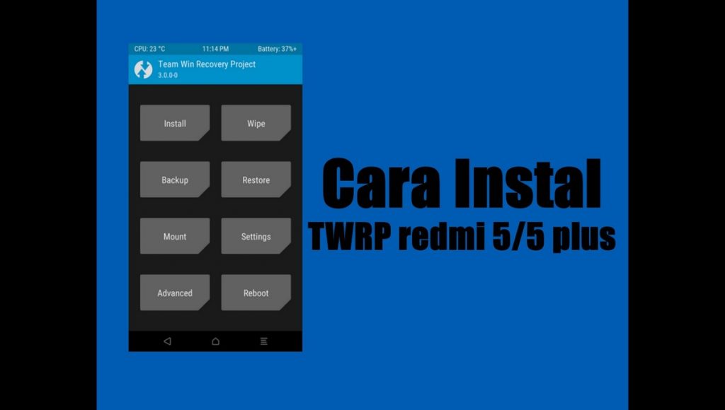 Cara instal TWRP redmi 5 (1)