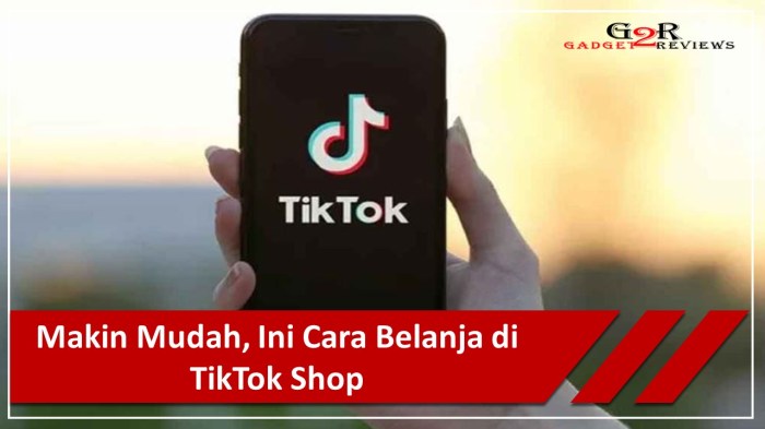 Cara Belanja di Tik tok Shop Terbaru